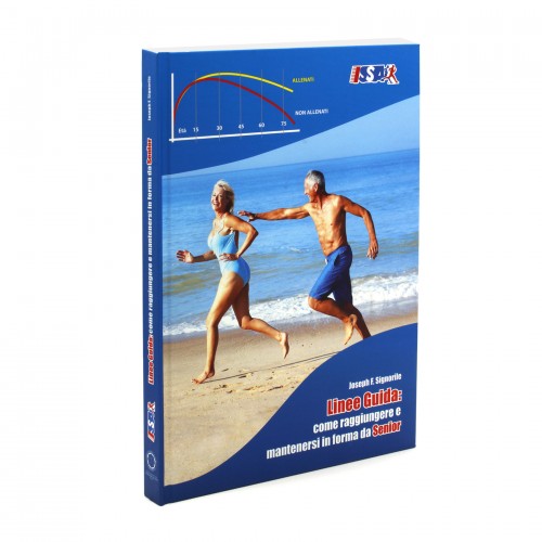 Linee Guida come raggiungere e mantenersi in Forma da Senior - Ed. SCLDV